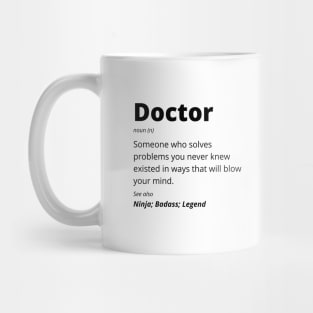 Doctor - Ninja, Badass, Legend Mug